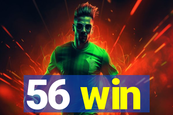 56 win